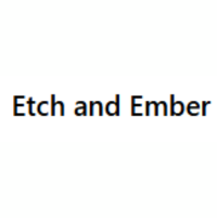Etch and Ember