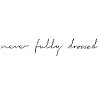 Never Fully Dressed